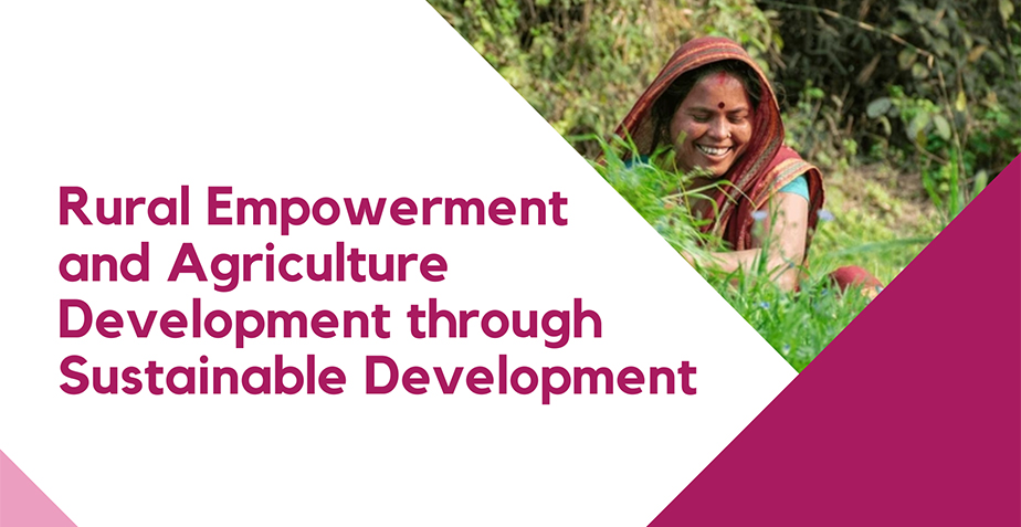 Rural Empowerment and Agriculture Development through Sustainable Development